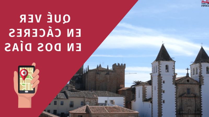 Qué ver en Cáceres en dos días
