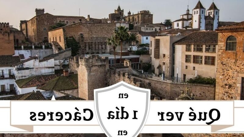 Qué ver en Cáceres en un día, España