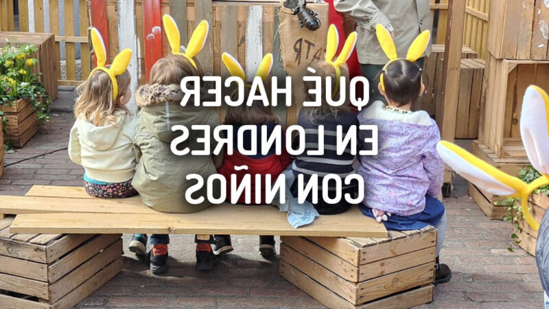 Qué ver en Londres con niños, Reino Unido