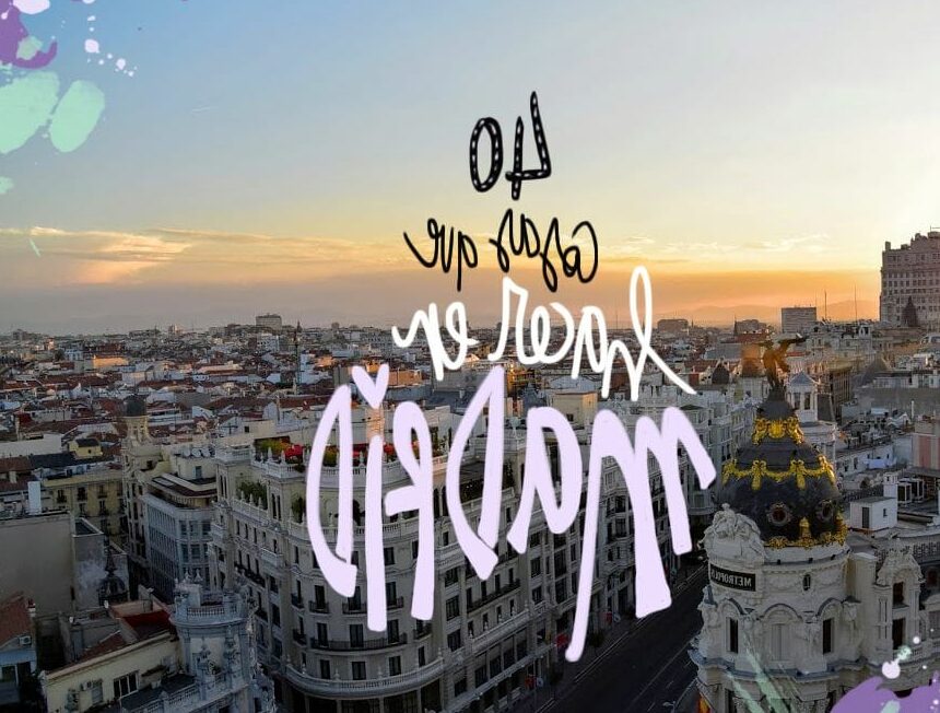 Qué ver en Madrid gratis, España