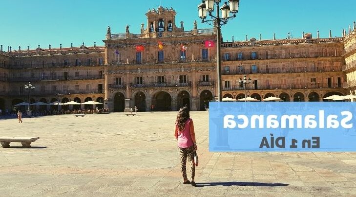 Qué ver en Salamanca en un día, España